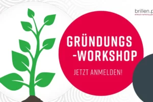 Gründungsworkshop von Brillen-Profi Mit Sicherheit selbstständig